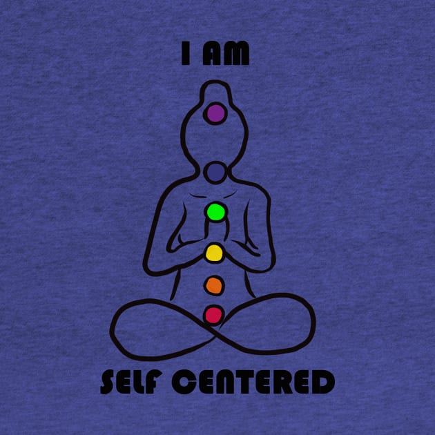 I am self centered by codebluecreative